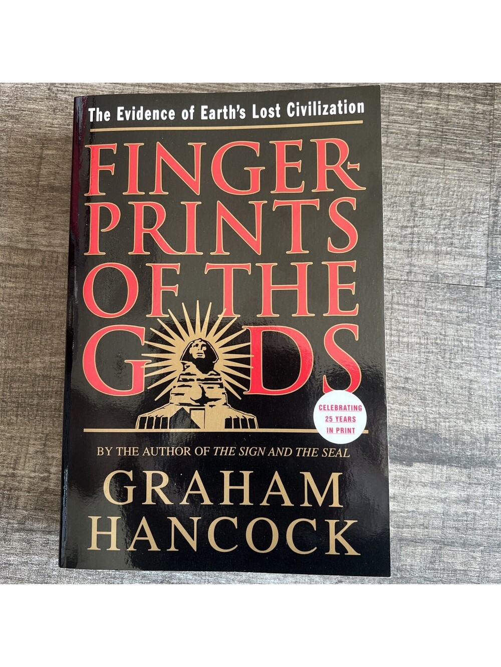Fingerprints of the Gods : The Evidence of Earth's Lost Civilization by...